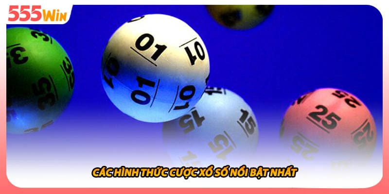 Xổ Số Siêu Tốc Tổng Quan Game Quay Số Trực Tuyến Tâm Huyết 2 Các hình thức cược xổ số nổi bật nhất